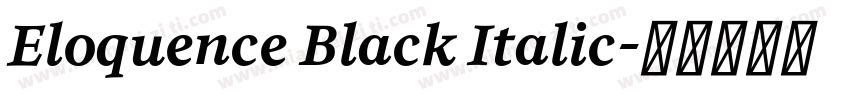 Eloquence Black Italic字体转换